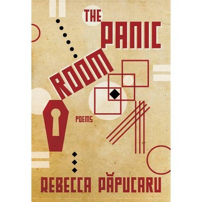 The Panic Room - by  Rebecca Papucaru (Paperback)