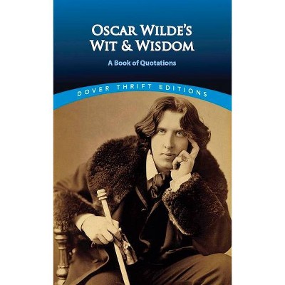 Oscar Wilde's Wit and Wisdom - (Dover Thrift Editions) (Paperback)