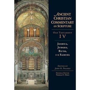 Joshua, Judges, Ruth, 1-2 Samuel - by John R Franke & Thomas C Oden - 1 of 1