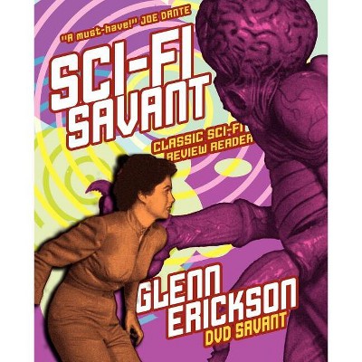 Sci-Fi Savant - by  Glenn Erickson (Paperback)