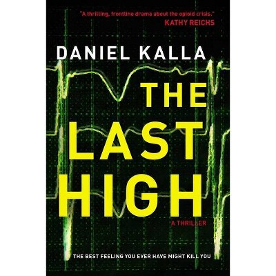 The Last High - by  Daniel Kalla (Paperback)