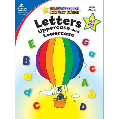 Letters: Uppercase and Lowercase, Grades Pk - K - (Home Workbooks) (Paperback)