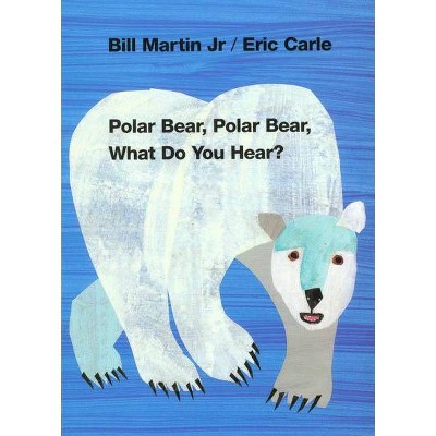 Polar Bear, Polar Bear, What Do You Hear by Bill Martin (Board Book)
