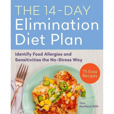 The 14-Day Elimination Diet Plan - by  Tara Rochford (Paperback)