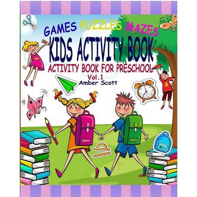 Kids Activity Book - by  Amber Scott (Paperback)