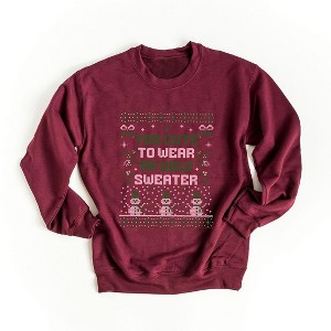 Simply Sage Market Women's Graphic Sweatshirt Too Cute Ugly Sweaters - 1 of 4