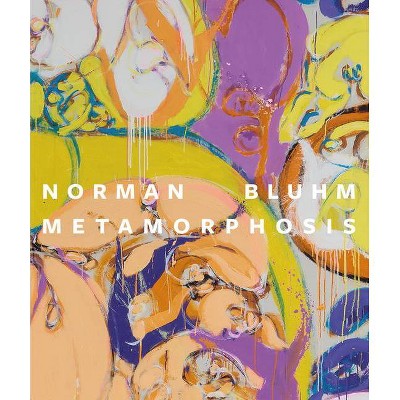 Norman Bluhm - by  Tricia Laughlin Bloom & Jay Grimm (Hardcover)