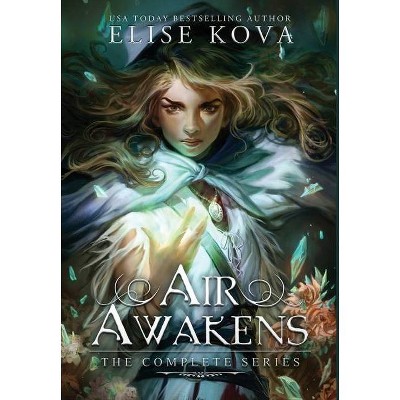 Air Awakens - by  Elise Kova (Hardcover)