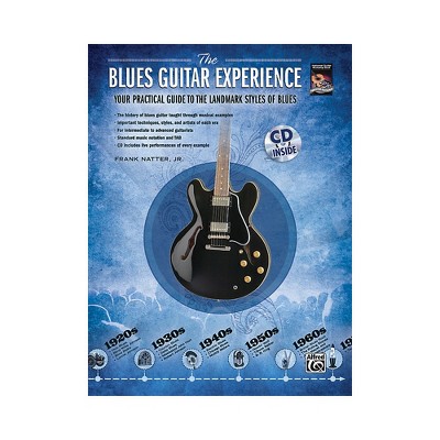 Alfred The Blues Guitar Experience Your Practical Guide To The Landmark Styles Of Blues - Book/CD