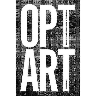 Opt Art - by  Robert Bosch (Hardcover)