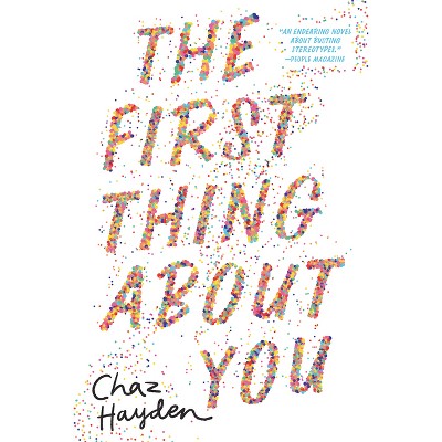 The First Thing about You - by Chaz Hayden