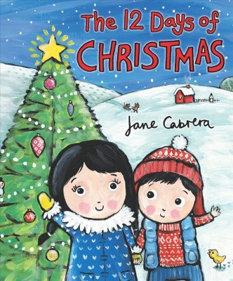 The 12 Days of Christmas - (Jane Cabrera's Story Time) by  Jane Cabrera (Board Book)