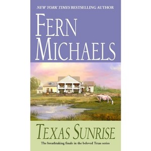 Texas Sunrise - by  Fern Michaels (Paperback) - 1 of 1