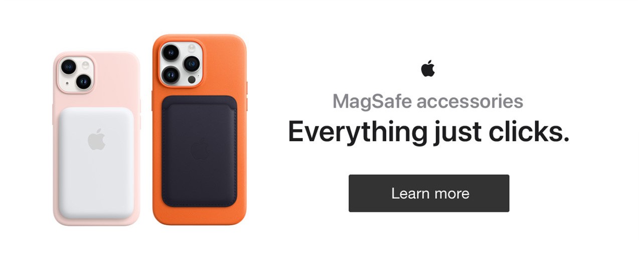 Apple MagSafe accessories Everything just clicks. Learn more