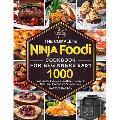 Ninja Foodi Grill Cookbook for Beginners 2022: 1000 Easy