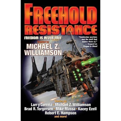 Freehold: Resistance, 10 - by  Michael Z Williamson (Paperback)