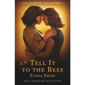 Tell It to the Bees - by  Fiona Shaw (Paperback) - 1 of 1