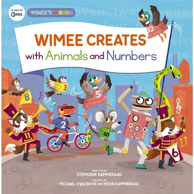 Wimee Creates with Animals and Numbers - (A Wimee's Words Book) by  Stephanie Kammeraad (Hardcover)