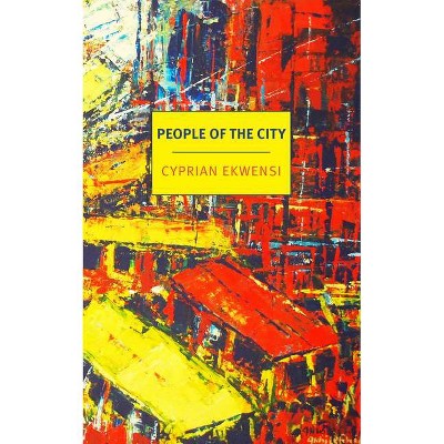 People of the City - by  Cyprian Ekwensi (Paperback)