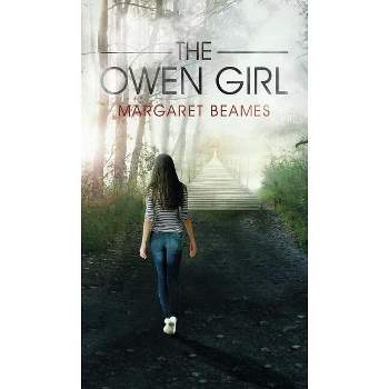 The Owen Girl - by  Margaret Beames (Hardcover)