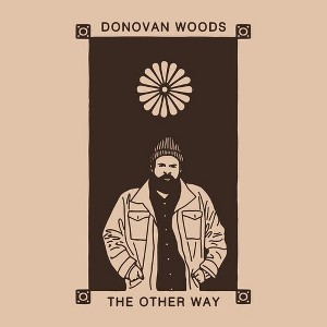 Donovan Woods - The Other Way (Vinyl) - 1 of 1