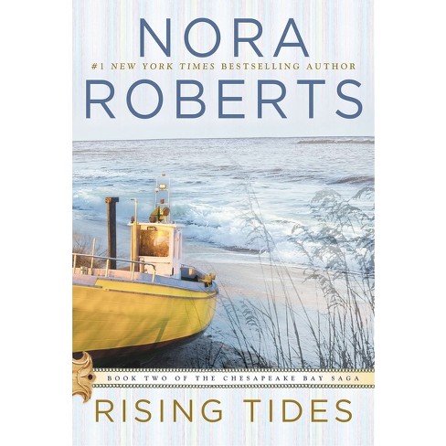 Rising Tides - (Chesapeake Bay Saga) by  Nora Roberts (Paperback) - image 1 of 1