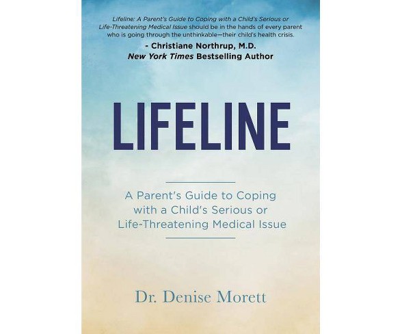 Lifeline - by  Denise Morett (Paperback)