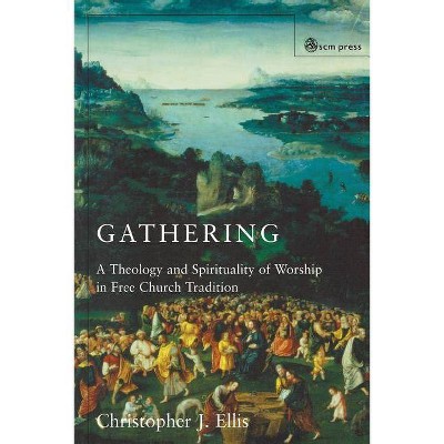 Gathering - by  Christopher J Ellis (Paperback)