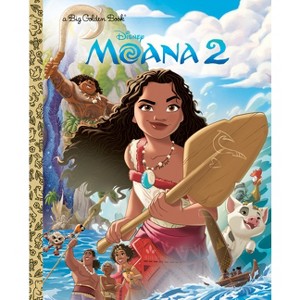 Disney Moana 2 Big Golden Book - by  Golden Books (Hardcover) - 1 of 1