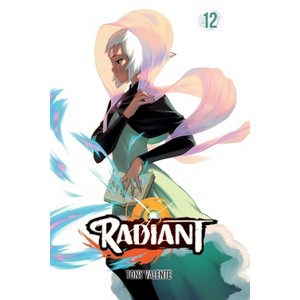 Radiant, Vol. 12 - by  Tony Valente (Paperback) - 1 of 1