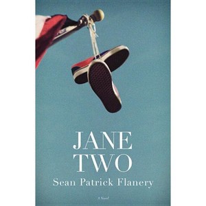Jane Two - by  Sean Patrick Flanery (Paperback) - 1 of 1