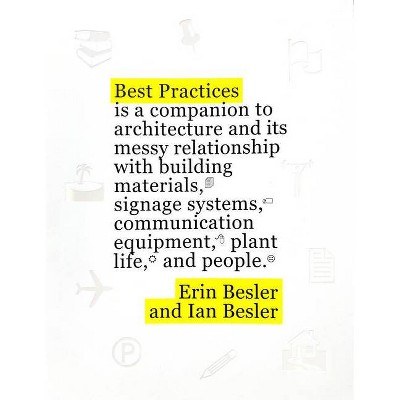 Best Practices - by  Erin Besler & Ian Besler (Paperback)