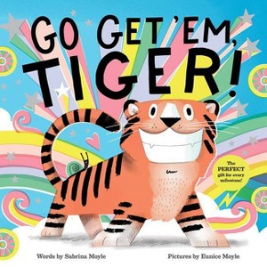 Go Get 'em, Tiger! (a Hello!lucky Book) - by Hello Lucky (Hardcover) - 1 of 1