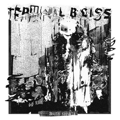 Terminal Bliss - Brute Err/Ata (Vinyl)