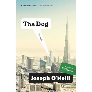 The Dog - (Vintage Contemporaries) by  Joseph O'Neill (Paperback) - 1 of 1