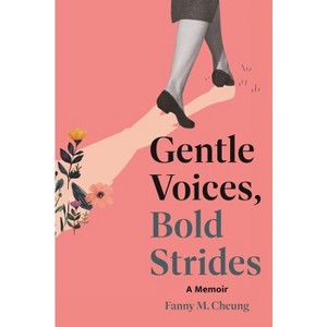 Gentle Voices, Bold Strides - by  Fanny Cheung (Hardcover) - 1 of 1