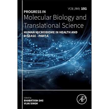 Human Microbiome in Health and Disease - Part a - (Progress in Molecular Biology and Translational Science) (Hardcover)