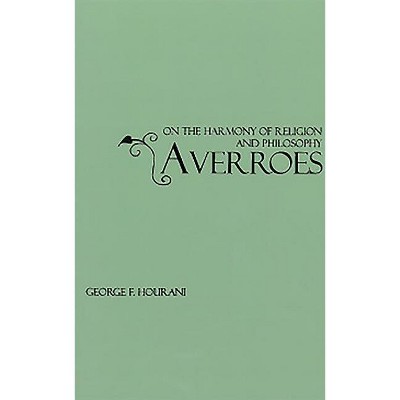Averroes - (Gibb Memorial Trust) by  George F Hourani (Paperback)