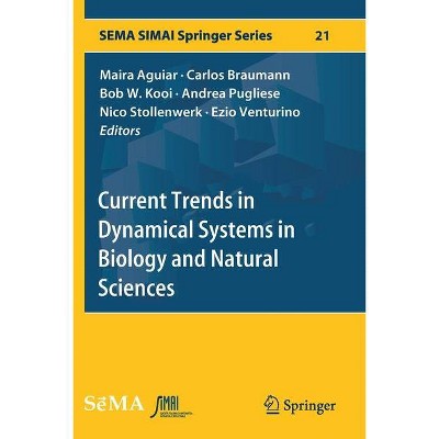 Current Trends in Dynamical Systems in Biology and Natural Sciences - (Sema Simai Springer) (Paperback)