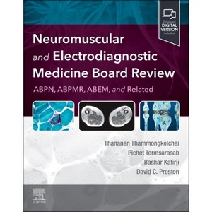 Neuromuscular and Electrodiagnostic Medicine Board Review - by  Thananan Thammongkolchai & Pichet Termsarasab & Bashar Katirji & David C Preston - 1 of 1