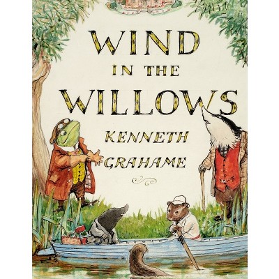 The Wind In The Willows, By Kenneth Grahame - (paperback) : Target