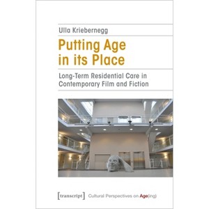 Putting Age in Its Place - by  Ulla Kriebernegg (Paperback) - 1 of 1