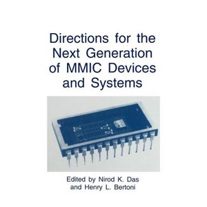 Directions for the Next Generation of MMIC Devices and Systems - (Language of Science) by  Nirod K Das & Henry L Bertoni (Hardcover) - 1 of 1