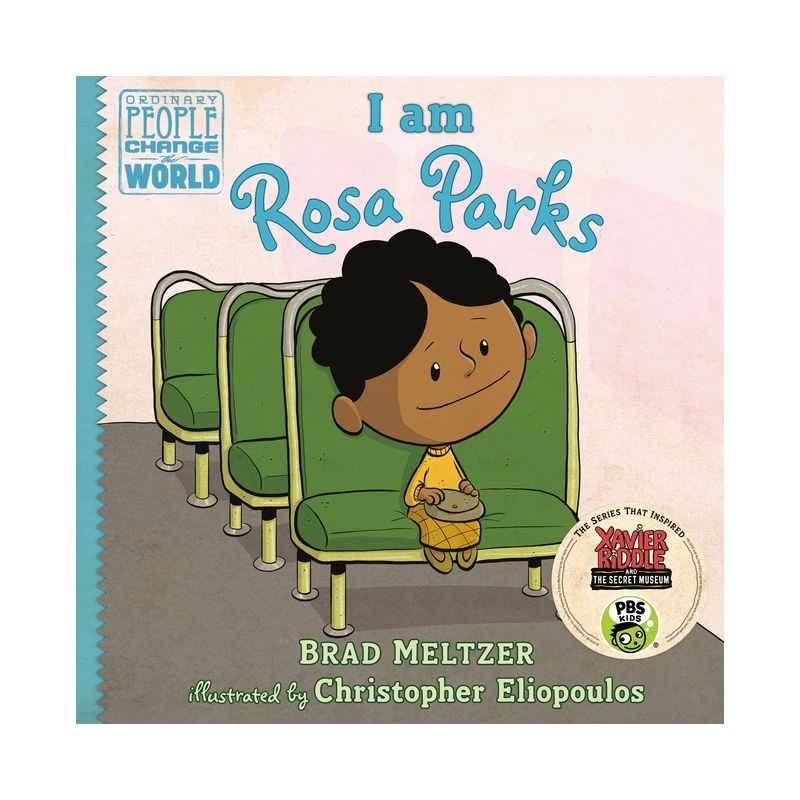 I Am Rosa Parks - (Ordinary People Change the World) by  Brad Meltzer (Hardcover), 1 of 2