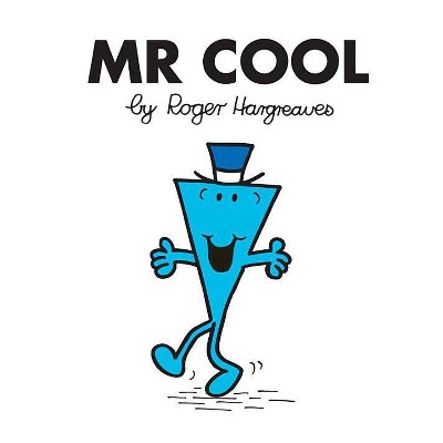 Mr. Cool - (Mr. Men and Little Miss) by  Roger Hargreaves (Paperback)