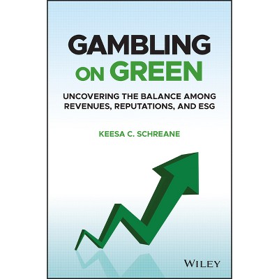 Gambling on Green - by  Keesa C Schreane (Hardcover)