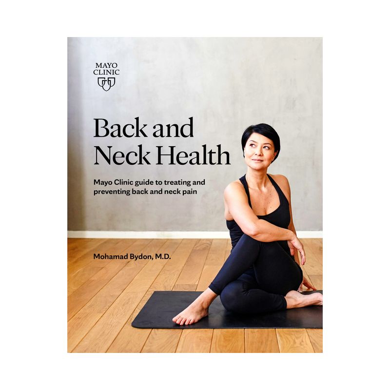 Back and Neck Health - by  Mohamad Bydon (Paperback), 1 of 2