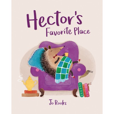 Hector's Favorite Place - by  Jo Rooks (Hardcover)