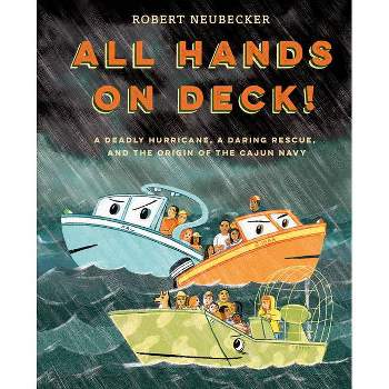 All Hands on Deck! - by  Robert Neubecker (Hardcover)