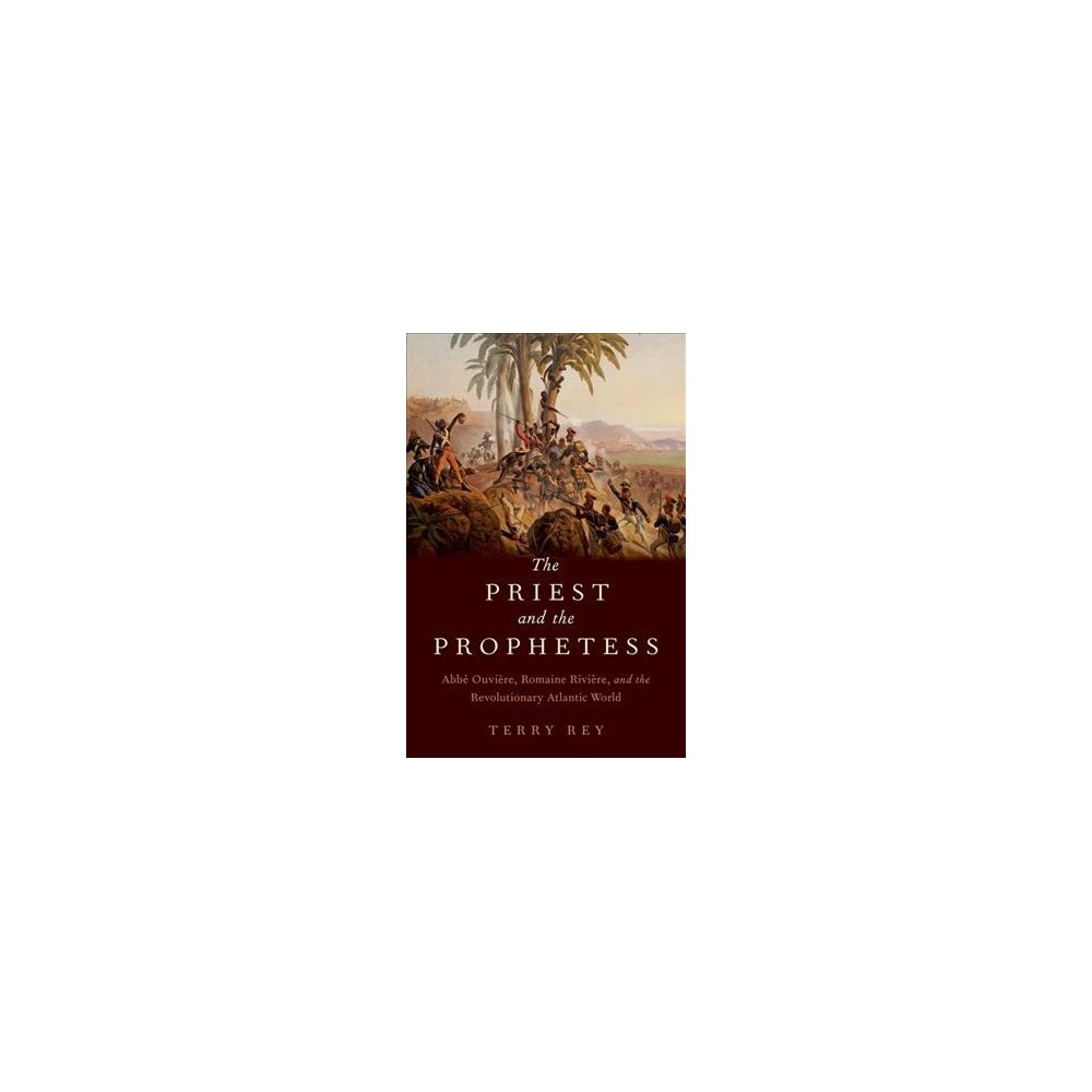ISBN 9780190625849 product image for Priest and the Prophetess : Abbé Ouvière, Romaine Rivière, and the Revolutionary | upcitemdb.com